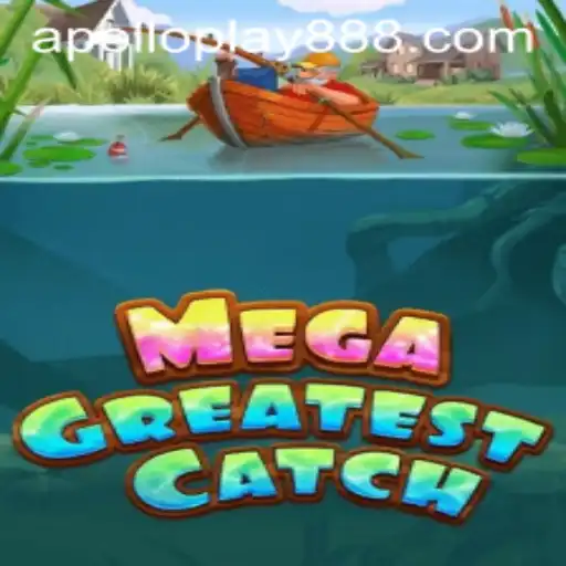 Exploring the Exciting World of MegaGreatestCatch: A Deep Dive into ApolloPlay88's Latest Game